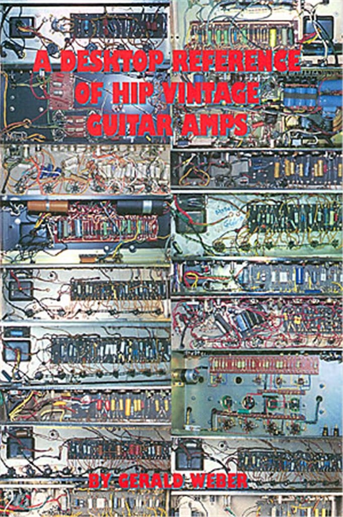 A Desktop Reference of Hip Vintage Guitar Amps